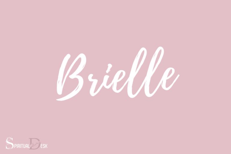 Ý nghĩa tâm linh của Brielle là gì?